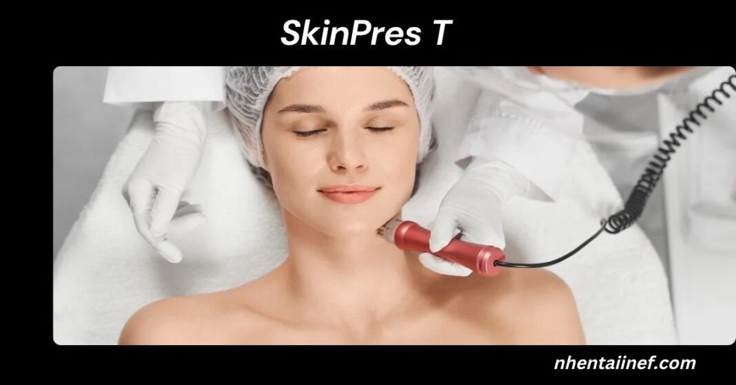SkinPres T: The Revolutionary Skincare Solution for Healthy, Youthful Skin