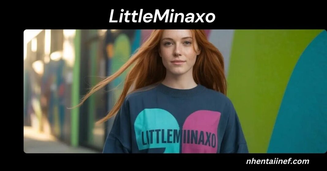 LittleMinaxo: A Digital Influencer Changing the Game